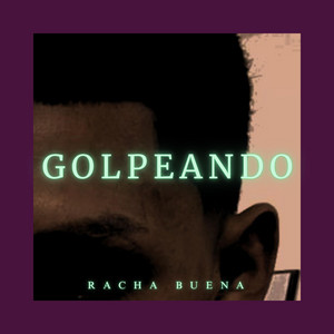 golpeando by Racha Buena Beatz