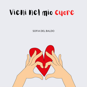 Vieni nel mio cuore
