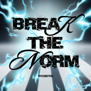 BREAK THE NORM by 流星隊, あんさんぶるスターズ！！