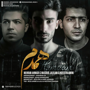 Masoud Jalilian - Hamdam (feat. Mehran Ahmadi & Hossein Amini)