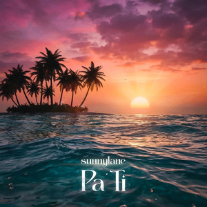 Pa' Ti by Sunnylane