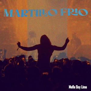 Martillo Frio by Mafia Boy Lima