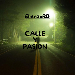 calle y pasion by ELIANZORD