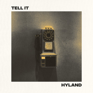 Tell It by Hyland