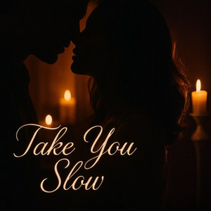 Take You Slow by Cody Marrow