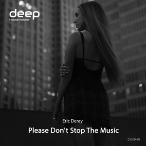 Please Don't Stop the Music