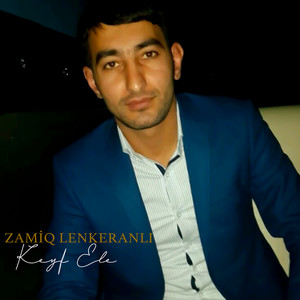 Zamiq Lenkeranlı - Keyf Ele