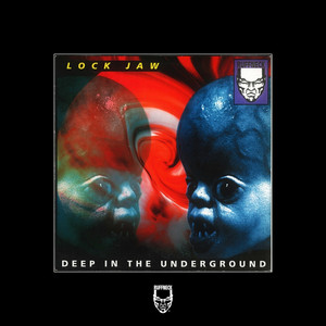 Deep in the Underground by Lockjaw