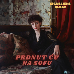 Izgubljene Ploce - Prdnut Ću Na Sofu