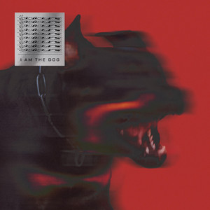 I Am the Dog by Dolours