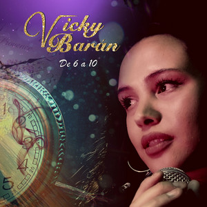 Vicky Barán - De 6 a 10
