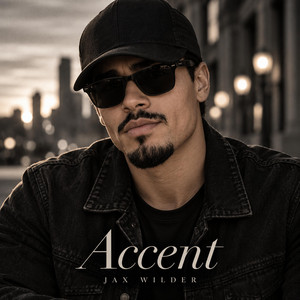 Accent by Jax Wilder
