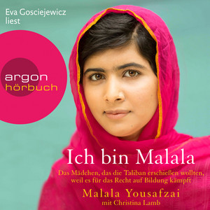 Ich bin Malala (ungekürzt)