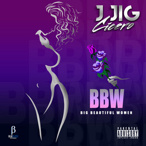 BBW: Big Beautiful Women by J Jig Cicero