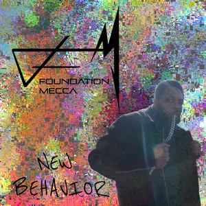 New Behavior by Foundation Mecca