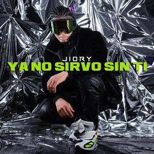 Ya No Sirvo Sin Ti
