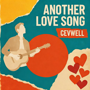 Another Love Song by CEVWELL