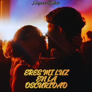 Eres mi luz en la oscuridad by Nexor Dflow
