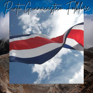 Himnos y Cantos Patrioticos de CR - Punto Guanacasteco Folklore