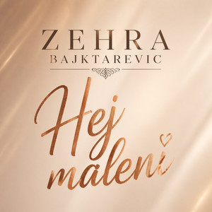 Zehra Bajraktarevic - Hej maleni