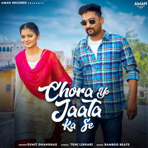 Chora Yo Jaata Ka Se by Sumit Ghanghas, Bamboo Beat