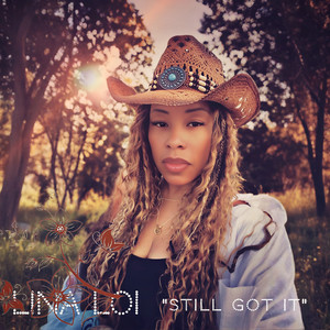 Still Got It by Lina