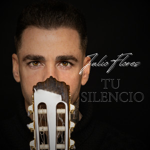 Tu Silencio by Julio Flores