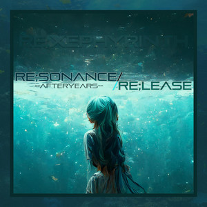 re;sonance/re;lease --afteryears--