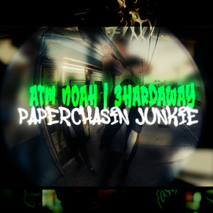Paperchasin Junkie by ATM NOAH, 3hardaway
