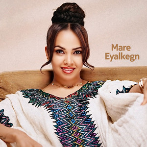 Firehiwot Yimam - Mare Eyalkegn