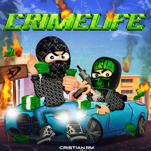Crimelife by CRISTIAN RM