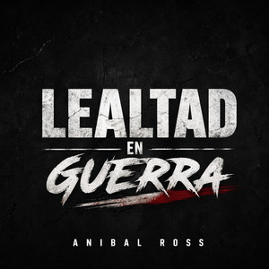 Lealtad en Guerra by Anibal ross