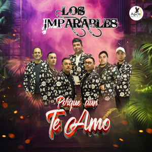 PORQUE AÚN TE AMO