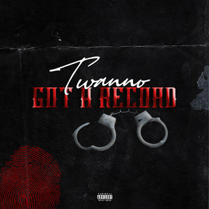 Twanno.380 - Got a record