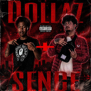 DOLLAZ + SENCE by MB Drango, 09Flacko