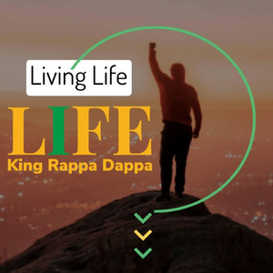 King Rappa Dappa - Living Life