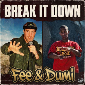 Break It Down by Fee the Evolutionist, Dumi Right, DJ Myth