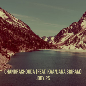 Joby PS - Chandrachooda (feat. Kaanjana Sriram)