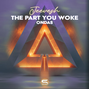 The Part You Woke - Ondas by Jeevesh