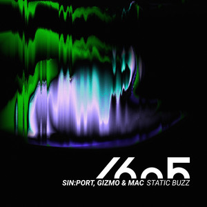 Static Buzz - Original Mix by sin:port, Gizmo & Mac