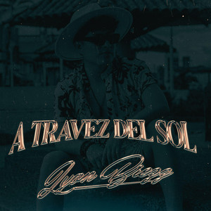Atravez del Sol by Lyon Brezz