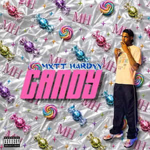 Candy by Mxtt Hardyy