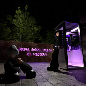 Nie odbieram by Biedas, Rolski, Hxllowd