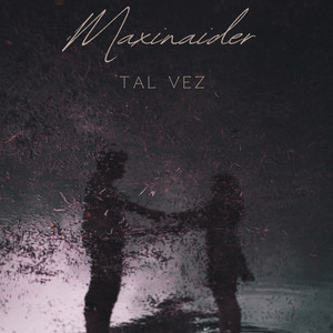 Maxinaider - TAL VEZ (feat. Neody & Russel)