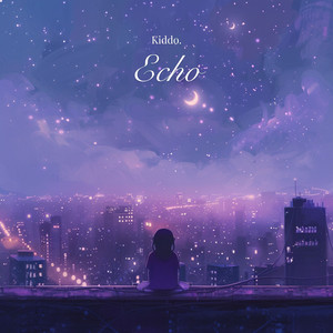 Echo by Kiddo