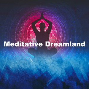 Meditative Dreamland
