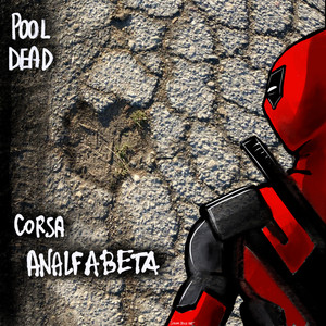 Corsa Analfabeta by Pool Dead
