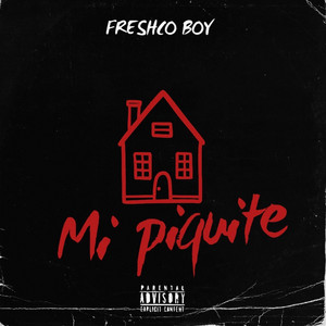 Mi piquete by Freshco Boy