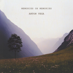 Memories oh Memories by Anton Vega