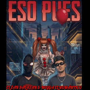 El Zar Salazar & Megga el Romantico - Eso Pues